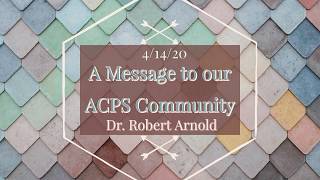 ACPS Superintendent Update - 4/14/2020