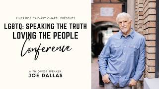 Joe Dallas | What Are We Saying? | Seminar 2
