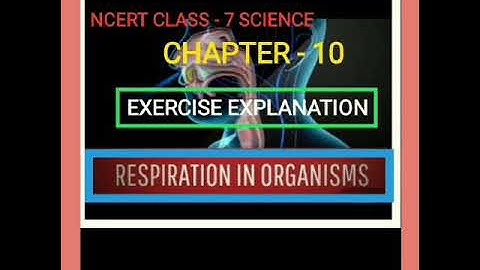 NCERT CLASS - 7 SCIENCE CHAPTER - 10 EXERCISE EXPLANATION