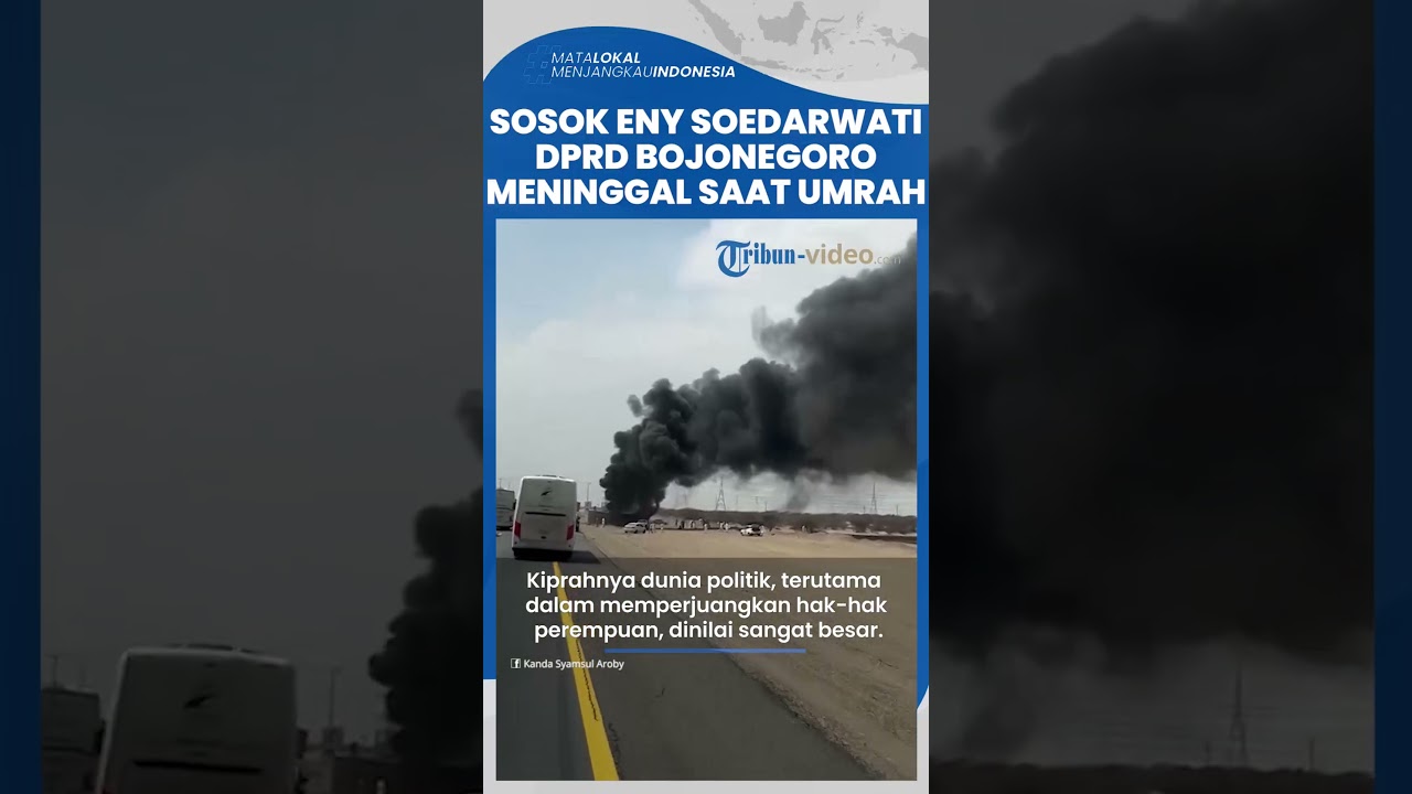 Sosok Eny Soedarwati, Anggota DPRD Bojonegoro yang Meninggal Dunia Kecelakaan Saat Umrah di Jeddah