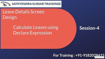 Leave  Request App Session-4 ( Leave Details screen, Declare Expression) - Real time project.