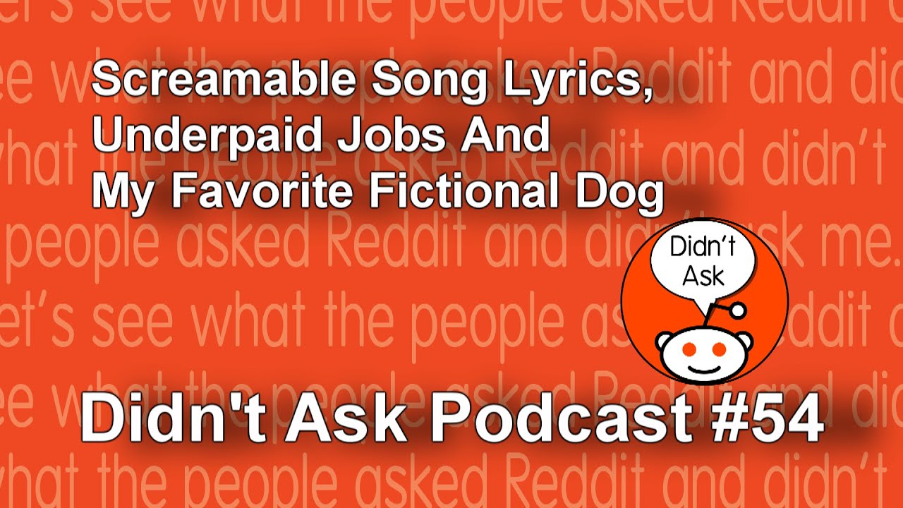 Screamable Song Lyrics, Underpaid Jobs And My Favorite Fictional Dog