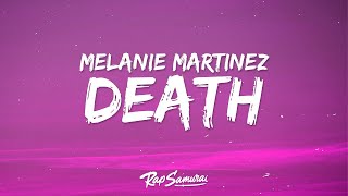 1 Hour |  Melanie Martinez - DEATH (Lyrics) | Popular Songs 2023