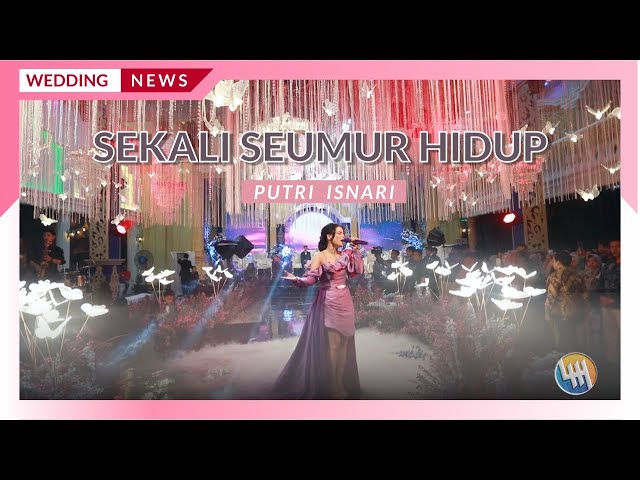 PUTRI ISNARI - SEKALI SEUMUR HIDUP (LIVE SUNGAI MERIAM SAMARINDA) class=