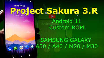 Project Sakura 3.R Android 11 for Samsung Galaxy A30 / A40 / M20(M20LTE) / M30(M30LTE)