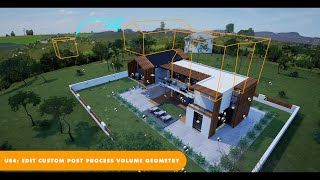 UE4: EDIT POST PROCESS VOLUME GEOMETRY FOR COMPLEX ARCHVIZ PROJECT
