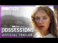 Possessions  official trailer  hbo max