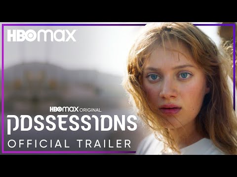 Possessions | Official Trailer | HBO Max