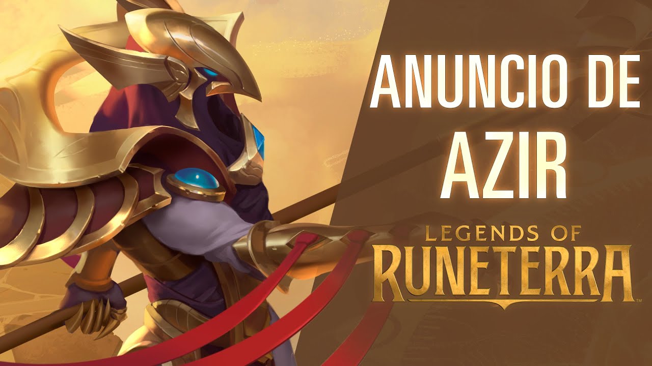Anuncio de Azir | Nuevo campeón - Legends of Runeterra - YouTube