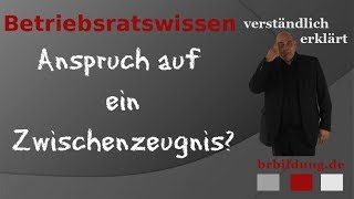 Hat man ein Recht auf ein Zwischenzeugnis?