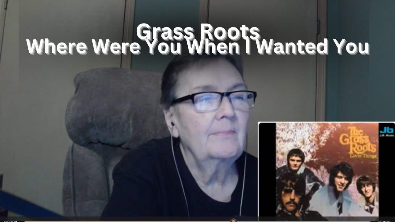 Where Were You When I Wanted You Grass Roots YouTube Where were you when i wanted you grass roots youtube