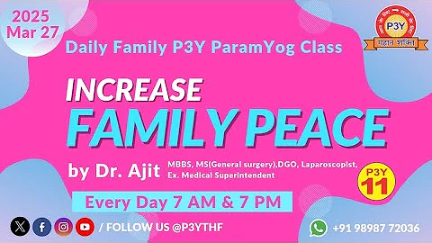 Anubhav & Daily P3Y Online ParamYog Class | 7 PM | 2025/03/27 | Thursday | Dr. Ajit