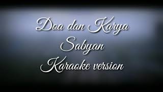 SABYAN - DOA DAN KARYA (Karaoke Music Video)