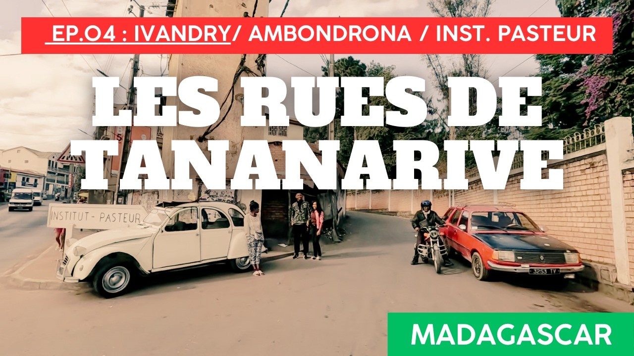Quartiers d'Antananarivo - E04 - Les rues de Tana à moto, Madagascar 🇲🇬 Ivandry - Institut Pasteur