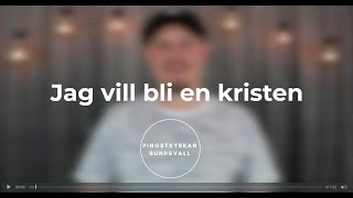 Jag vill bli en kristen