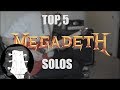 Top 5 Megadeth Solos (in 1 take)