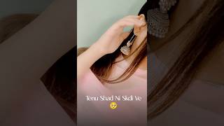 Tnu Shad Ni Skdi Vee #video #viral #trending #status #explore #love #shorts #punjabisong #fyp #yt