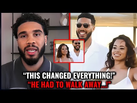 At 27, Jayson Tatum Finally Reveals Why He Ended Things With Ella Mai