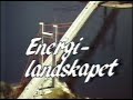 Runt I Sverige - Energilandskapet (SVT 1989-04-07)