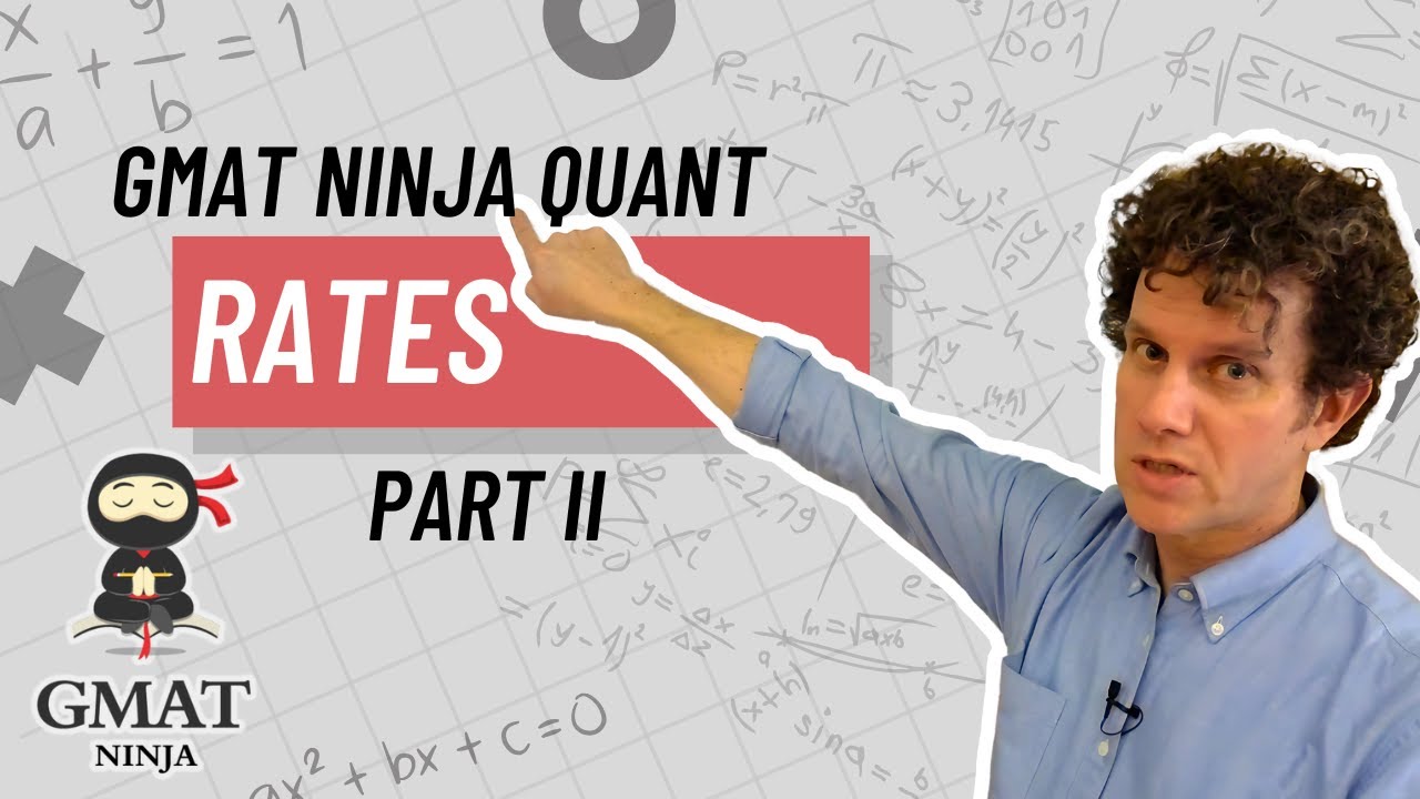 GMAT Ninja Quant Ep 13: Rates II - YouTube