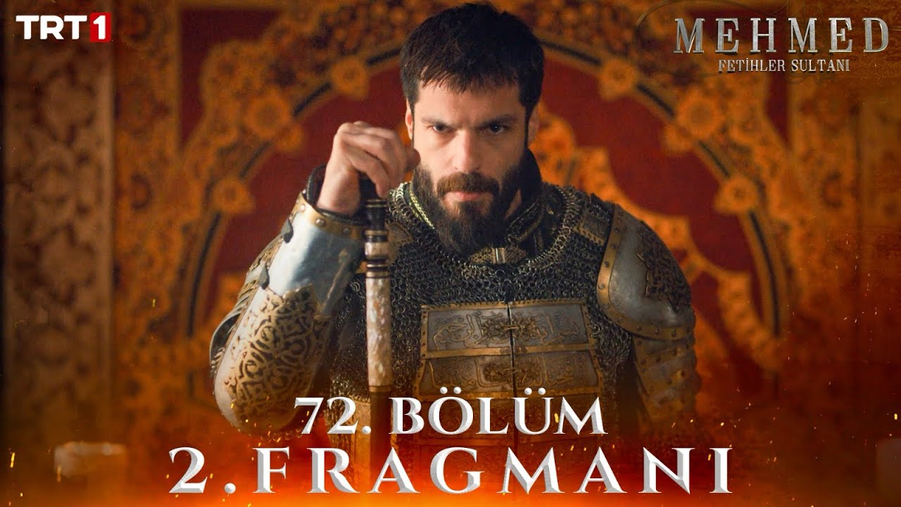 Mehmed: Fetihler Sultanı 72. Bölüm Fragmanı