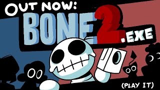 Bone2.exe Release Trailer
