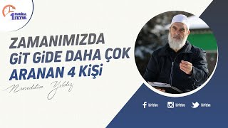 Zamanımızda git gide daha çok aranan 4 kişi