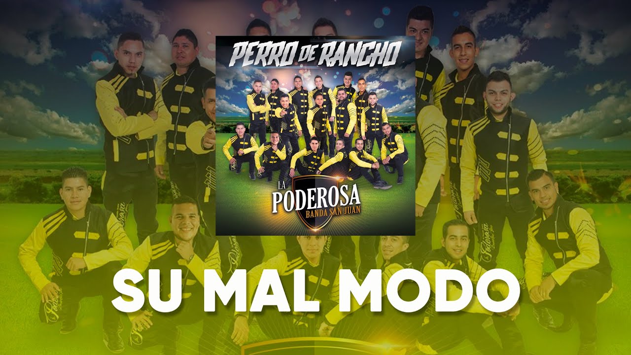 La Poderosa Banda San Juan - Su Mal Modo (Lyric Video)