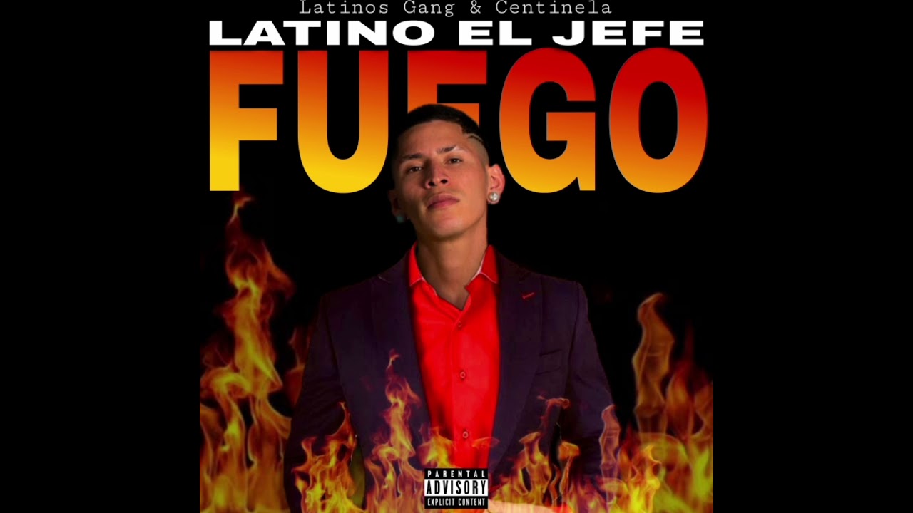 Latino El Jefe - Fuego (Audio Oficial)