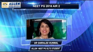 NEET-PG 2018 Result : Dr. Shiralee Runwal (AIR-2) Student of ALLEN's NEET-PG Online Test Series