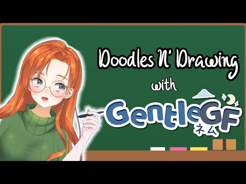Doodling N' Drawing with GentleGF