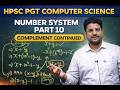 10. Complement छोड़ दिया तो 10 Marks छोड़ दिया!(4) | Number System Part-10 | HPSC PGT CS