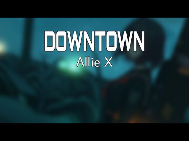 Allie X - DownTown (Video Lyrics) class=