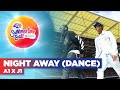A1 x J1 - Night Away (Dance) ft. Tion Wayne (Live at Capital