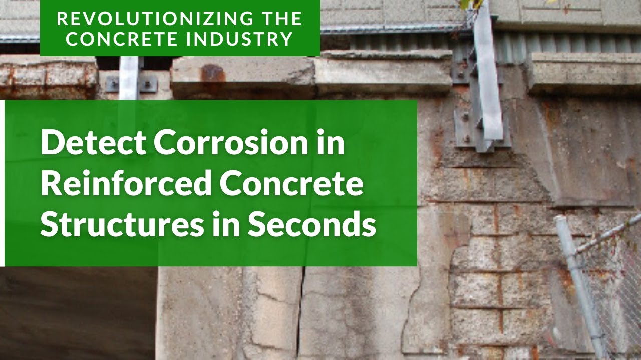 Detect Corrosion in Reinforced Concrete Structures in Seconds
