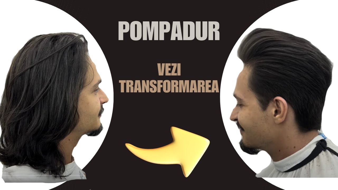 Transformare Totală: Pompadour din Păr Lung