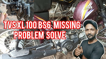 how to missing problem solve on TVS XL 100 bs6 | XL100 bs6 starting  problems 😱