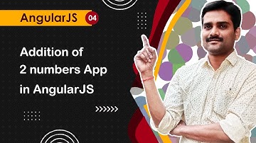 Make Addition of Two Numbers App in AngularJS - AngularJS Tutorial 04 🚀