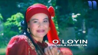 Hosila Rahimova - O`loyin | Хосила Рахимова - Улойин