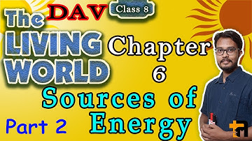 D.A.V. Science | Class 8 | Chapter 6 | Sources Of Energy | Part 2 | By Art Of Mathematica
