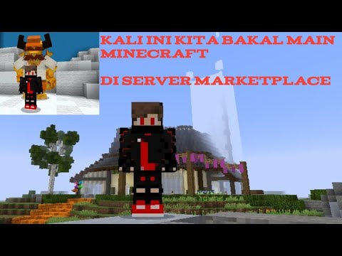 aku main Minecraft di server merketplace - YouTube