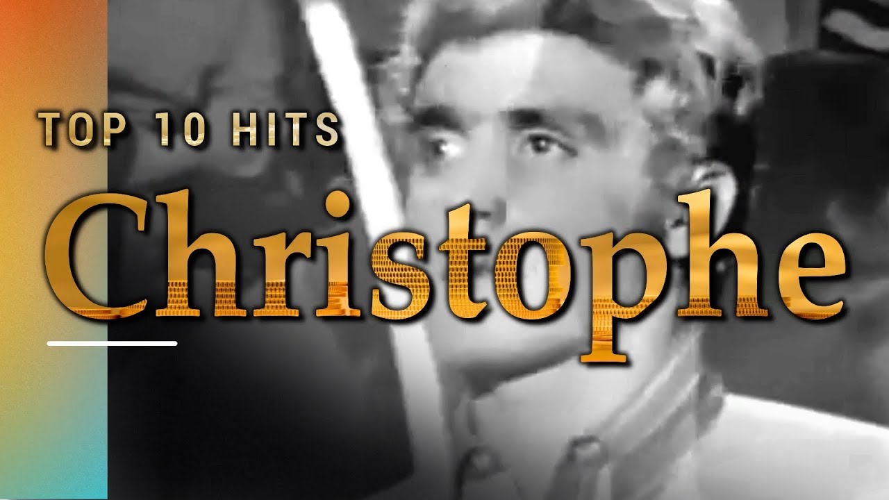 Christophe Ripper Top 10 Hits: A Tribute to Christophe / RIP 1945 - 2020 - YouTube