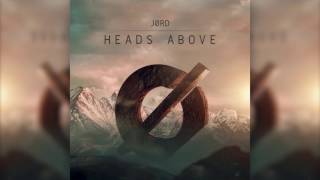 JØRD vs  WhoMadeWho   Heads Above Original Mix