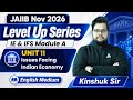 JAIIB Nov 2026 | IE & IFS Module A Unit 11 | Issues Facing Indian Economy | English Medium