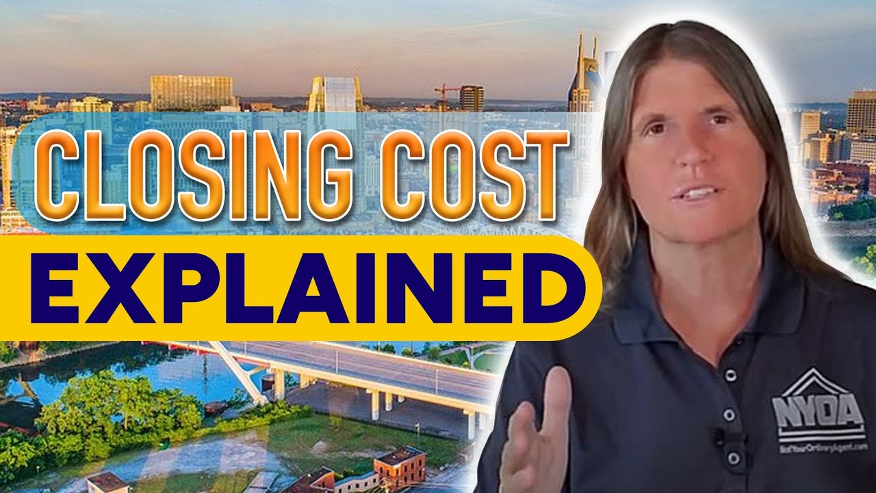 What are Closing Costs in Nashville Real Estate? YouTube