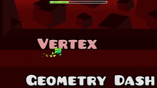 Vertex by Echonox | Geometry Dash