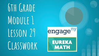 Engage NY // Eureka Math Grade 6 Module 1 Lesson 29 Classwork