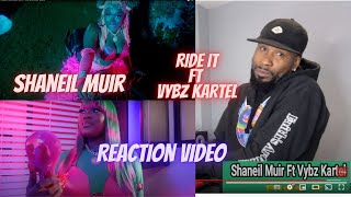 Ride It-Shaneil Muir, Vybz Kartel Reaction Video