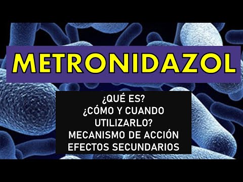 🔴 METRONIDAZOL: PARA QUÉ SIRVE, EFECTOS SECUNDARIOS, MECANISMO DE ACCIÓN