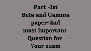 Beta & Gamma function|| Part -1 || Most Important Topics & Questions...